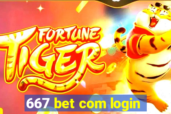 667 bet com login